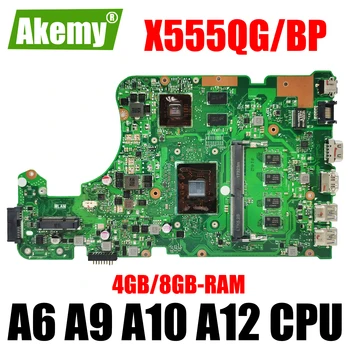 Материнская плата A555B X555BP X555B A555Q X555QG X555Q X555QA X555BA Материнская плата для ноутбука A6 A9 A10 A12 Процессор 4 ГБ/8 ГБ оперативной памяти PM/UMA