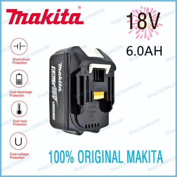 оригинальный 18V Makita 100% 6000 мАч литий-ионный перезаряжаемый электроинструмент 18V сменный аккумулятор BL1860 BL1830 BL1850 BL1860B